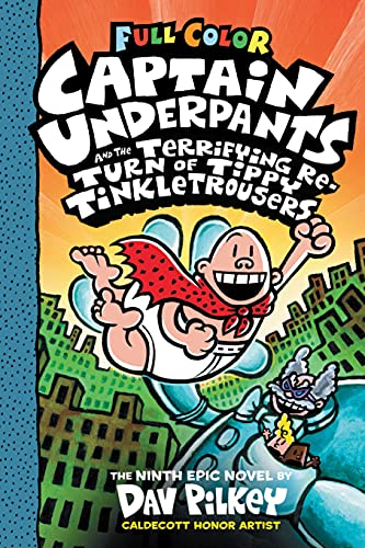 Captain Underpants and the Terrifying Return of Tippy Tinkletrousers by Dav Pilkey is one of the best books for tweens. Check out all the Captain Underpants books in order in this epic book list from We Read Tween Books.