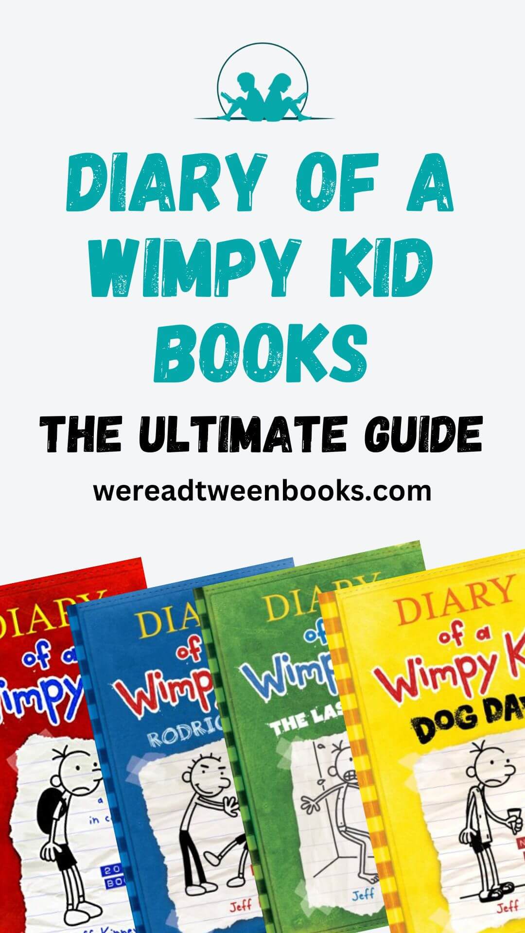 Diary of a Wimpy Kid Books in Order: The Ultimate Guide to this Awesome  Book Collection –