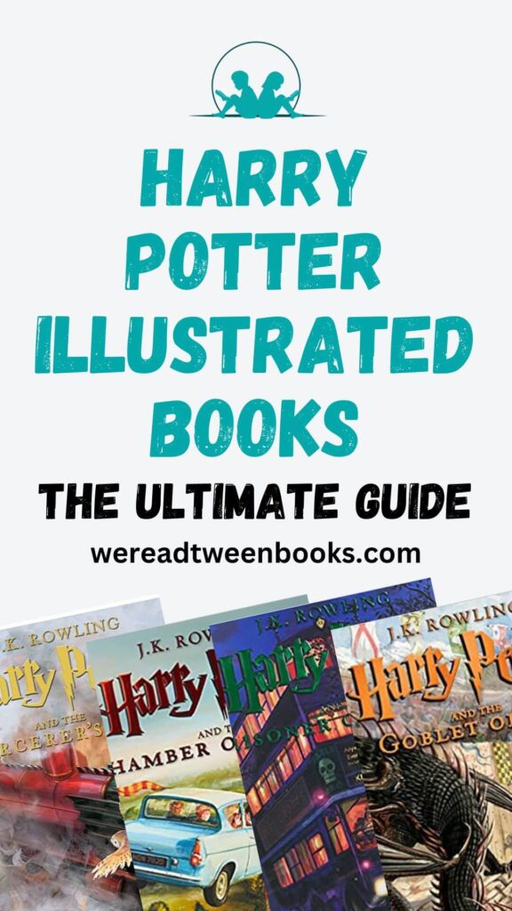 Check out the ultimate guide of all the Harry Potter illustrated books in order from bloggers, We Read Tween Books.