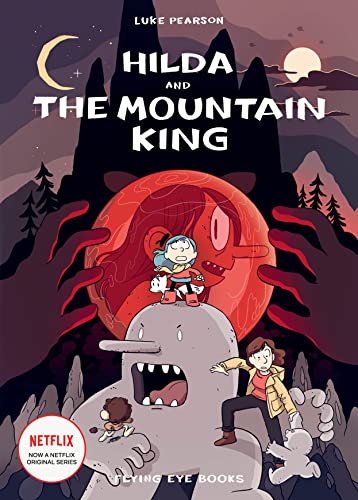 Hilda and the Mountain King is one of the Hilda graphic novels by Luke Pearson. Check out the entire book list of Hilda comics on We Read Tween Books.