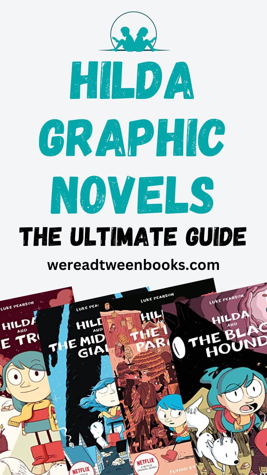 Check out the ultimate guide to the Hilda graphic novels on We Read Tween Books to discover all the Hilda comics.
