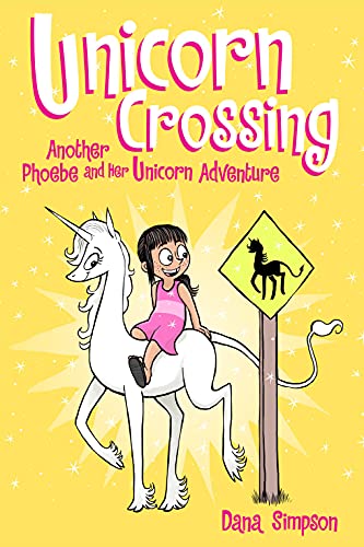 Unicorn Crossing is part of the Phoebe and Her Unicorn series by Dana Simpson. Check out the epic book list of all the Phoebe and Her Unicorn books in order on We Read Tween Books.
