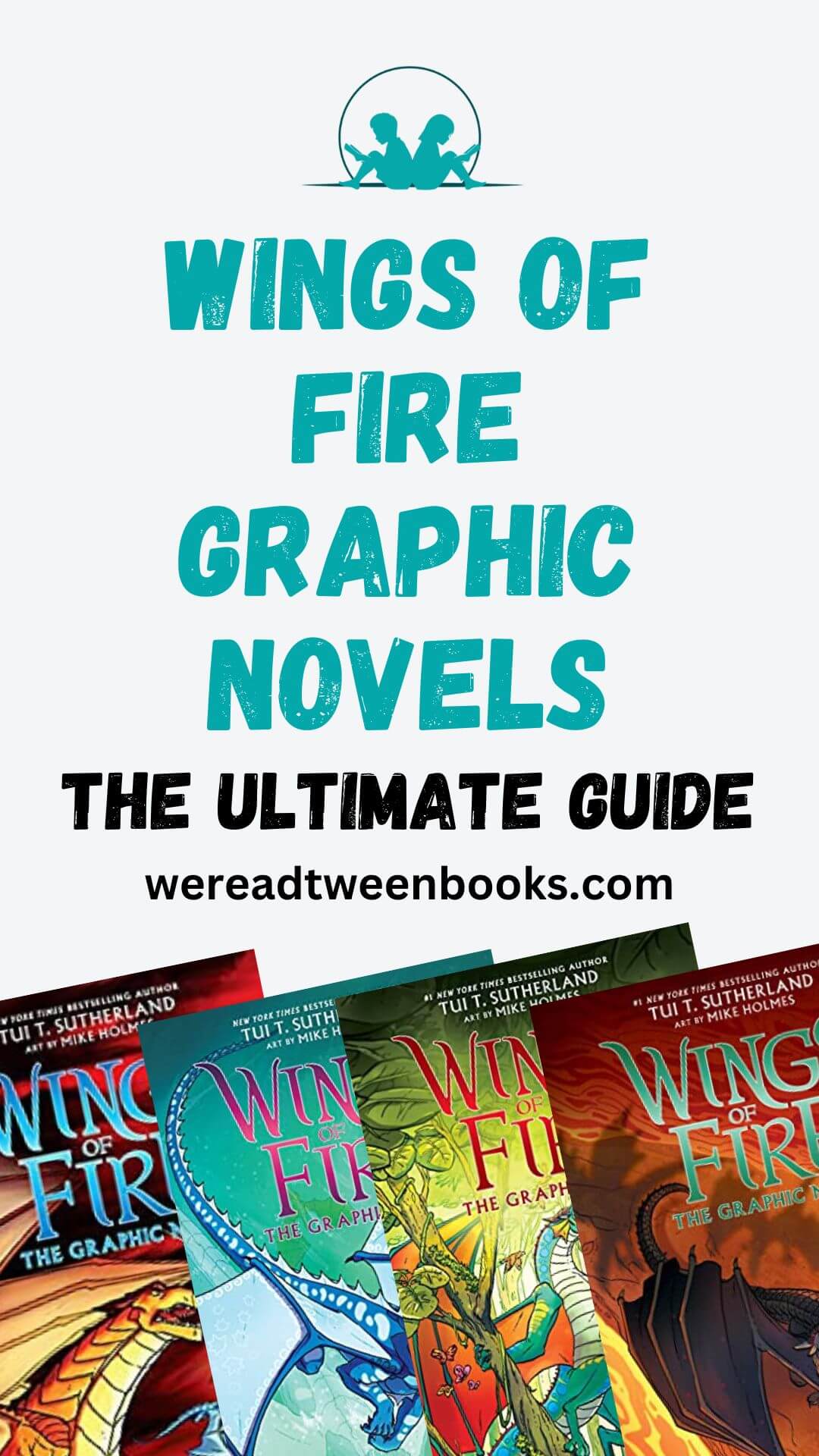 Check out this epic list of all the Wings of Fire graphic novels on We Read Tween Books.