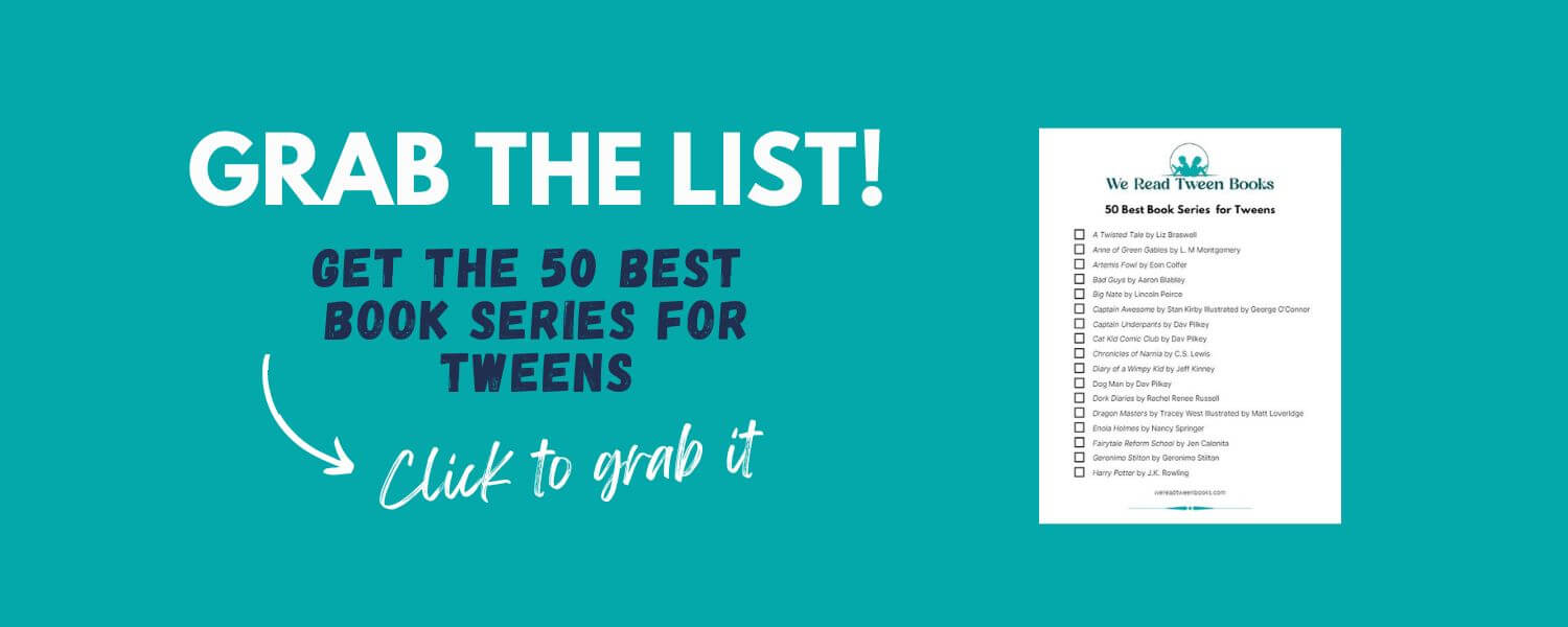 Grab your copy of the best book series list for tween readers from We Read Tween Books.