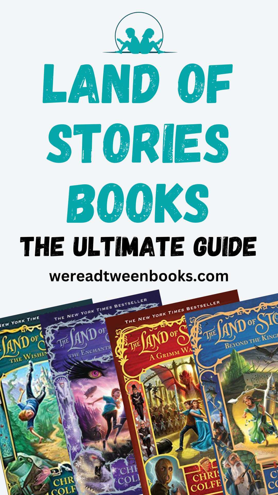 Discover the Land of Stories series in this ultimate guide from book bloggers, We Read Tween Books, that has all the Land of Stories books in order and more!