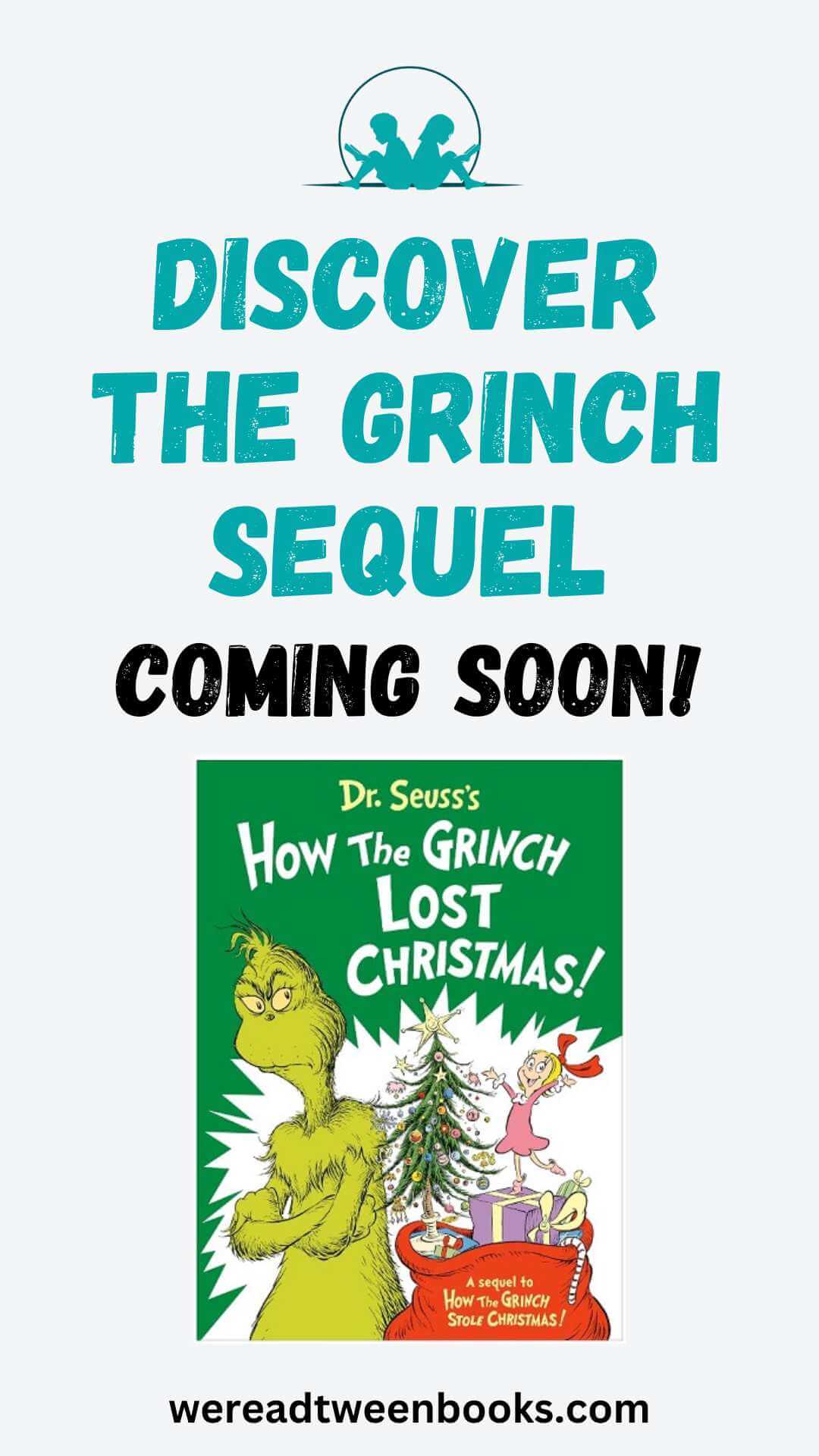 Discover How the Grinch Lost Christmas, the much-anticipated sequel to the holiday classic, How the Grinch Stole Christmas in this post from We Read Tween Books.