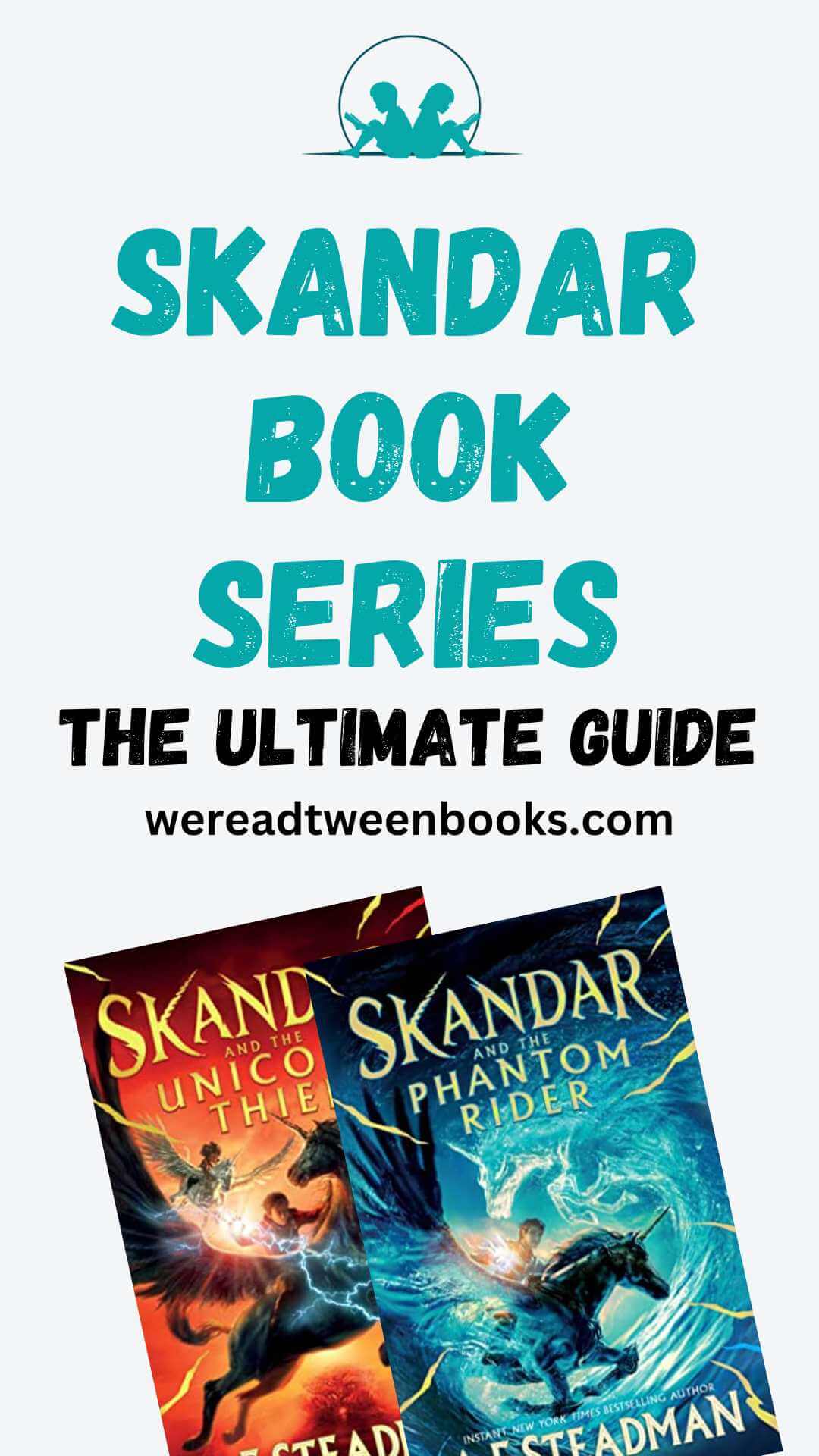 Check out the ultimate guide to the Skandar series to learn all about this middle grade fantasy series from We Read Tween Books.