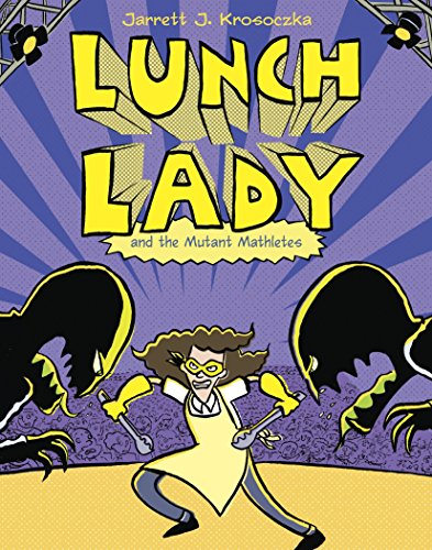 Lunch Lady and the Mutant Mathletes is book seven of the Lunch Lady books. Discover all the Lunch Lady books in order on We Read Tween Books.