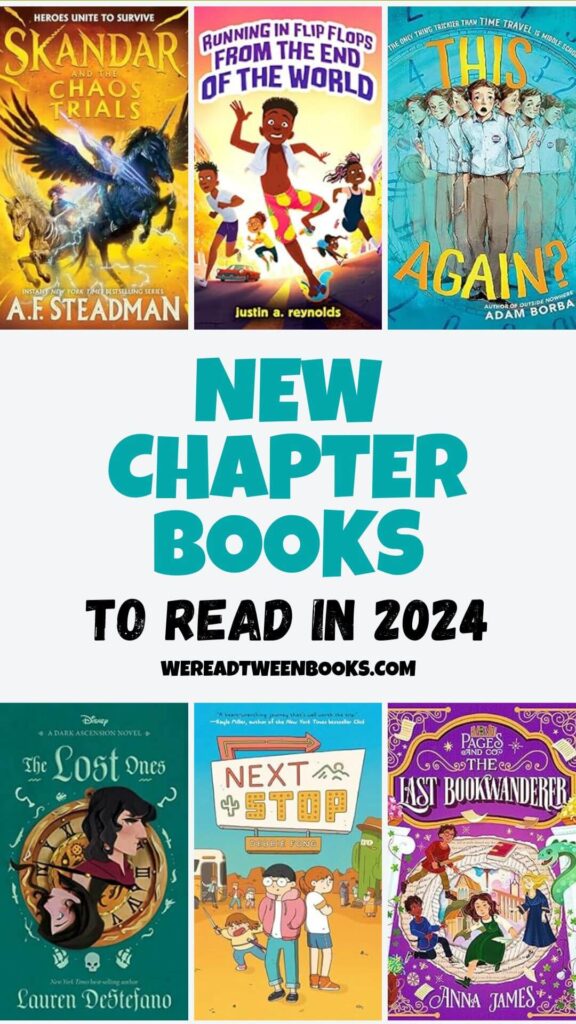 Discover all the new chapter books for tweens and kids releasing in 2024 on this epic list from We Read Tween Books.