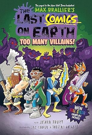 The Last Comics on Earth Too Many Villains is a book in The Last Kids on Earth book series by Max Brallier. Check out the ultimate guide to all The Last Kids on Earth books in order on book blog, We Read Tween Books.