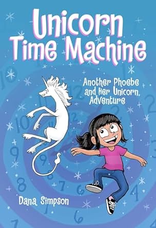 Unicorn Time Machine: Another Phoebe and Her Unicorn Adventure is part of the Phoebe and Her Unicorn series by Dana Simpson. Check out the epic book list of all the Phoebe and Her Unicorn books in order on We Read Tween Books.