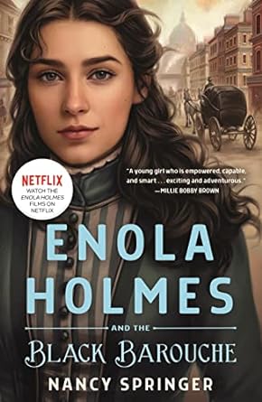 Enola Holmes and the Black Barouche is a book in the Enola Holmes series. Check out the ultimate guide to the Enola Holmes books in order on We Reads Tween Books.