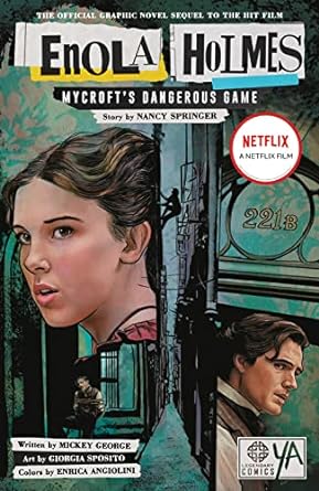 Enola Holmes Mycroft's Dangerous Game Enola Holmes is a book in the Enola Holmes graphic novel series. Check out the ultimate guide to the Enola Holmes graphic novels in order on We Reads Tween Books.