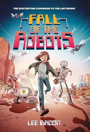 Fall of the Robots is one of the new books for tween readers releasing in summer 2024. 