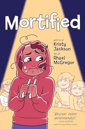 Mortified is one of the new books for tween readers releasing in summer 2024. 