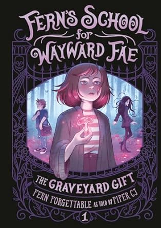 Fern's School for Wayward Fae is one of the most anticipated new books for tween readers coming Fall 2024 according to We Read Tween Books.