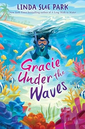 Gracie Under the Waves is one of the most anticipated new books for tween readers coming Fall 2024 according to We Read Tween Books.