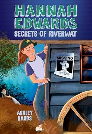 Hannah Edwards Secrets of Riverway is one of the most anticipated new books for tween readers coming Fall 2024 according to We Read Tween Books.