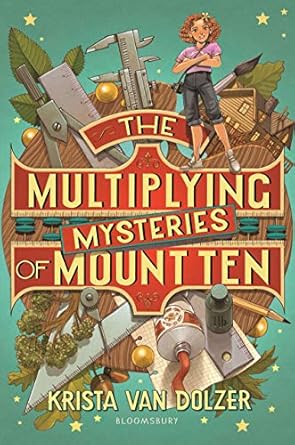 The Multiplying Mysteries of Mount Ten is one of the best books about summer camp for tween readers according to We Reads Tween Books.