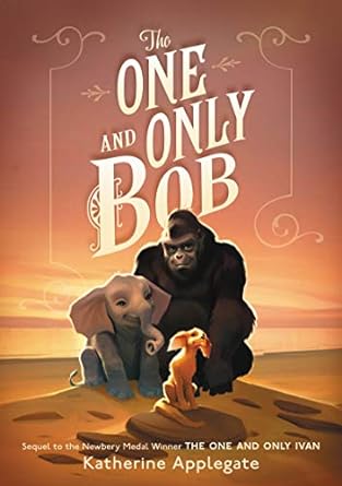 The One and Only Bob is book two in the One and Only series.