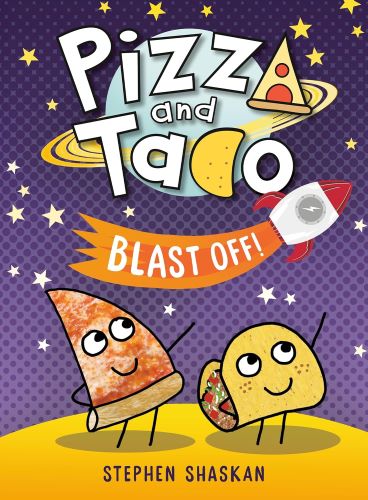pizza-and-taco-blast-off Pizza and Taco Blast Off book cover.