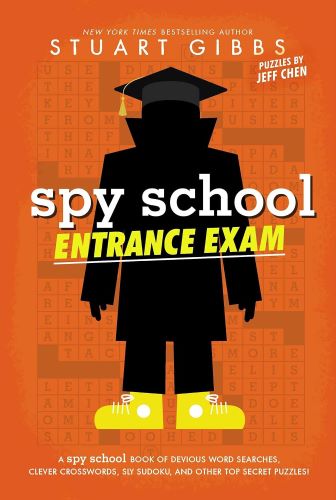 spy-school-entrance-exam Spy School Entrance Exam by Stuart Gibbs book cover.