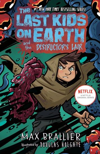The Last Kids on Earth and the Destructor's Lair book cover.